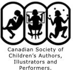 Canadian Society of Children’s Authors, Illustrators and Performers.
